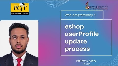 program the user profile update process | eshop | Java Institute | Mohamad Ajinas | HYDRA