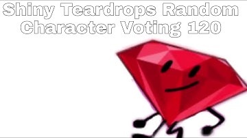 Shiny Teardrops Random Character Voting 120