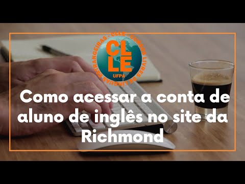 CLLE - Como acessar a conta de aluno de inglês no site da Richmond (2021)