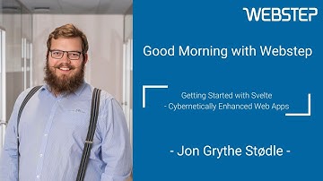 Webstep: Getting Started with Svelte - Cybernetically Enhanced Web Apps by Jon Grythe Stødle