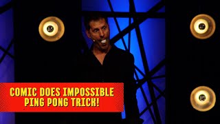 Comic Does Impossible Ping Pong Trick! | Ron Pearson Comedy