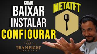 Como BAIXAR e CONFIGURAR o MetaTFT (Melhor Overlay para TFT)