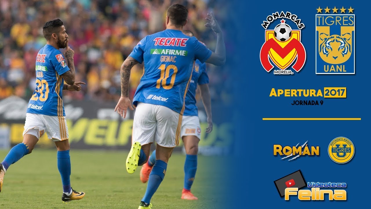 Morelia vs Tigres 33 Jornada 9 Apertura 2017 Liga Mx HD YouTube