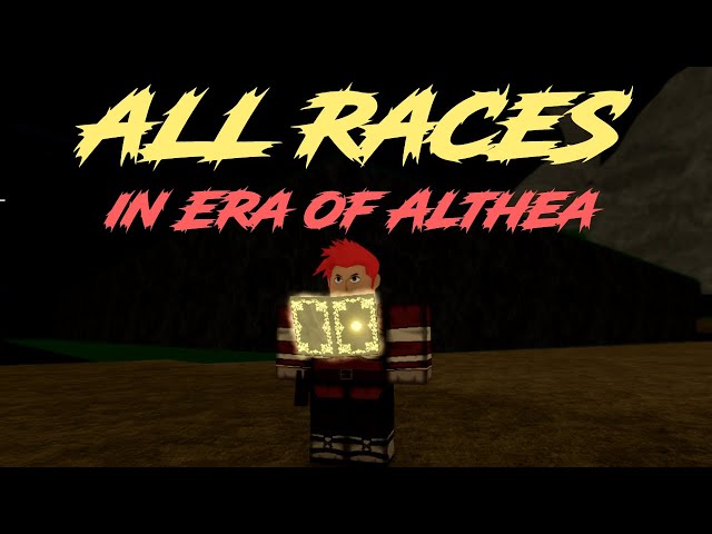 Era Of Althea Races {Aug 2022} Read Game Insights Here!