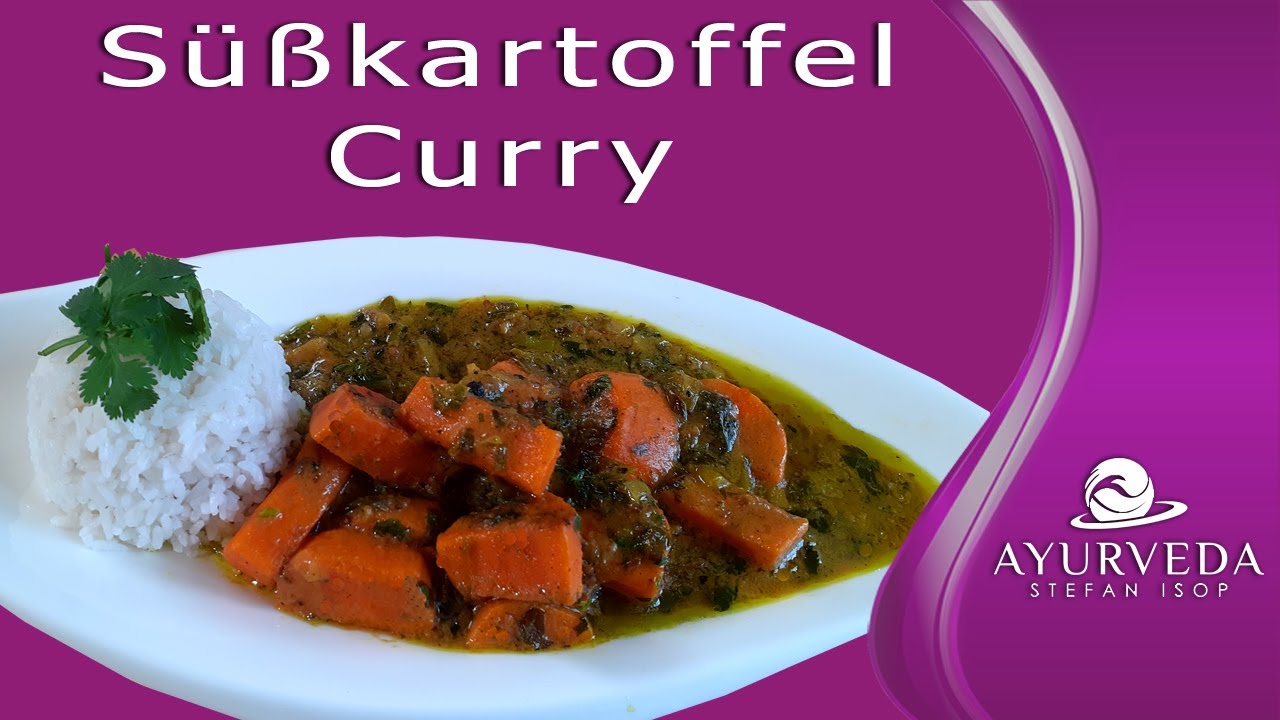 Süßkartoffel Curry (vegan bzw. vegetarisch) | Köstliche und einfache Ayurveda Küche