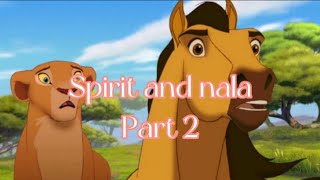 Nala and Spirit (part 2)