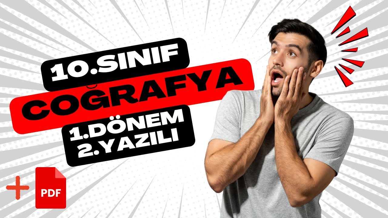 10.Sınıf Coğrafya 1.Dönem 2.Yazılı