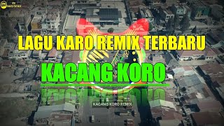 Download Lagu Lagu karo remix kacang koro terbaru MP3 Download Lagu Lagu karo remix kacang koro terbaru MP3