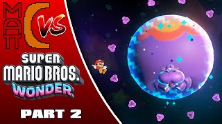 Matt-C vs. Super Mario Bros Wonder || Part 2: That Flower Was Doped!