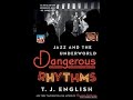 Capture de la vidéo A Neon Jazz & Famous Interviews With Author & Writer Of The Book Dangerous Rhythms T.j. English
