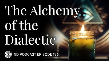 The Alchemy of the Dialectic