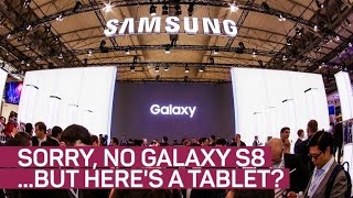 Sorry, no Galaxy S8 yet from Samsung -- but look at this shiny tablet!