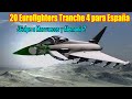 20 Eurofighters Tranche 4 para España ¿Golpe a Marruecos y Alemania?🇪🇸🇪🇸🇪🇸