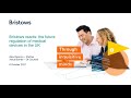 Bristows reacts: the future regulation of medical devices in the UK