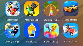 Battery Run,Monsters Lab,Dog Run,Race Master,Johnny Trigger,Bubble Tea,Blow Them Up,Crash Master screenshot 2