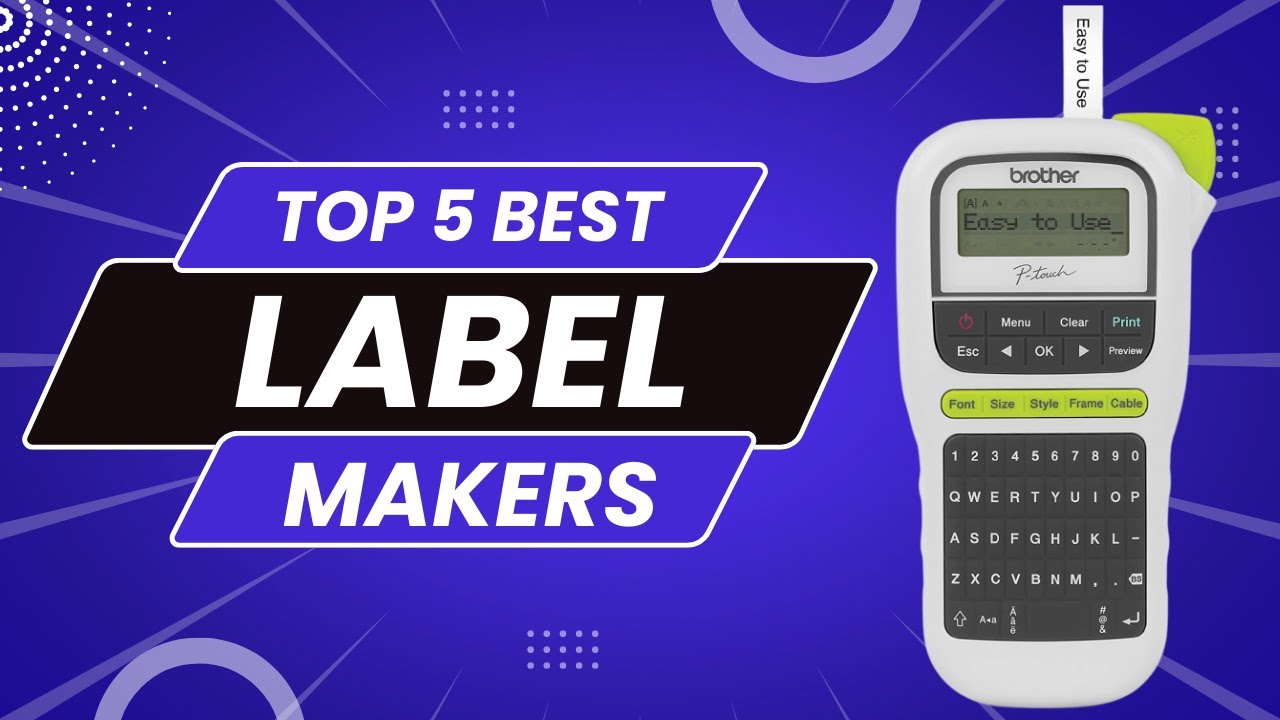 ✔️ Top 5 Best Label Makers in 2022 - Top 5 [Best Label Maker] Picks - iStyle