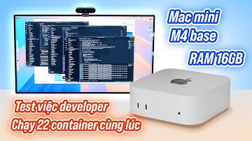 Mac mini M4 base RAM 16GB: test chạy 22 container cùng lúc, chạy AI local coi có giật lag gì không