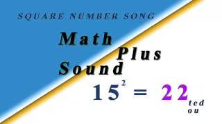 FUN SQUARE NUMBER MEMORY SONG - MATH PLUS SOUND