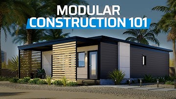 Modular Construction 101