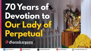 70 Years Of Devotion To Our Lady Of Perpetual Succour Tivim