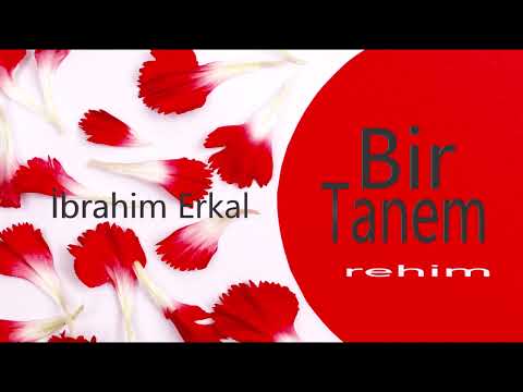 Sana Kıyamam - Bir tanem -İbrahim Erkal