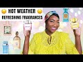 HOT WEATHER FRAGRANCES ☀️🥵🔥 REFRESHING FRAGRANCES FOR HOT SUMMER DAYS| PERFUME REVIEWS 2021