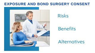 OMSNIC Exposure and Bond Surgery Consent