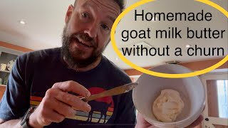 How to make goat butter without any equipment. Without a churn and without a cream separator