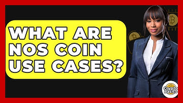 What Are NOS Coin Use Cases? - CryptoBasics360.com
