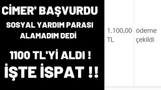 CİMER SAYESİNDE 1100 TL YARDIM PARASI ALDI ! ( İŞTE İSPAT )