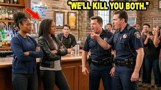 Black Twin Sisters Threatened by White Cops at Bar — Unaware They Are FBI Agents