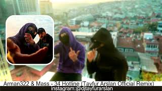 Arman322 & Mass - 34 Hotline (Tayfur Arslan Remix) Resimi