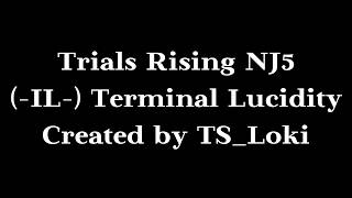 Trials Rising - (-IL-) Terminal Lucidity | Ninja Level 5