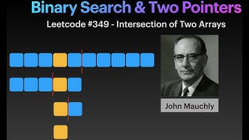 Binary Search and Two Pointer Tutorial using Leetcode 349