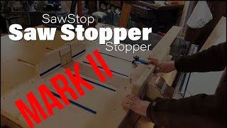 SawStop Saw Stopper...Stopper - Mark II - For My Massive Table Saw Crosscut Sled