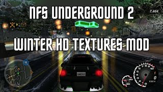 Need for Speed Underground 2 - Winter HD Textures Mod (2024,1080P) /fHDgaming/