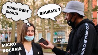 ROUBAIX - Micro Trottoir