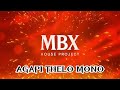 MBX House Project – AGAPI THELO MONO (Official Video)