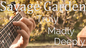 Savage Garden - Truly Madly Deeply - Fingerstyle Acoustic Guitar