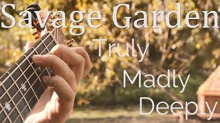 Savage Garden - Truly Madly Deeply - Fingerstyle Acoustic Guitar