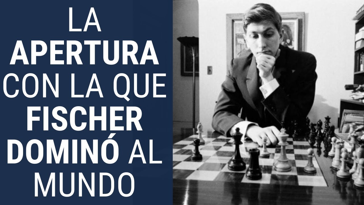 El flexible Ataque Indio de Rey: el arma de Bobby Fischer.
