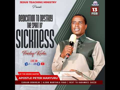 DEDICATION TO DESTROY THE SPIRIT OF SICKNESS 