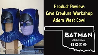 Adam West Cowl made by the "Cave Creature Workshop" review