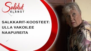 Ulla Vakoilee Naapureita Salkkarit-Koosteet  Salatut Elämät