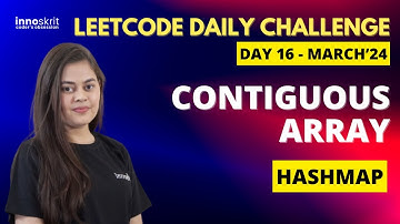 Contiguous Array | HashMap LeetCode Daily Challenge | Prerna Sharma