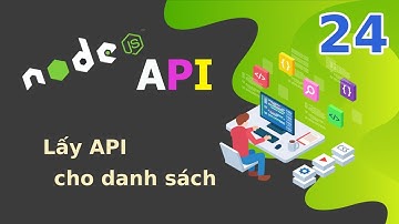 Xây dựng API với NodeJS - 24 Lấy api cho danh sách