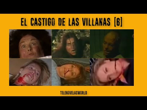 EL CASTIGO DE LAS VILLANAS (PARTE 6)