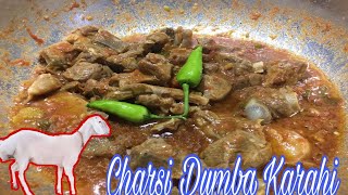 Dumba Karahi Peshawari Tradition (Lamb Meat), Charsi Dumba Karahi recipe