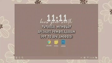 WOW! Begini Cara Membuat Aplikasi Pembelajaran Berbasis Aplikasi Android Menggunakan PowerPoint