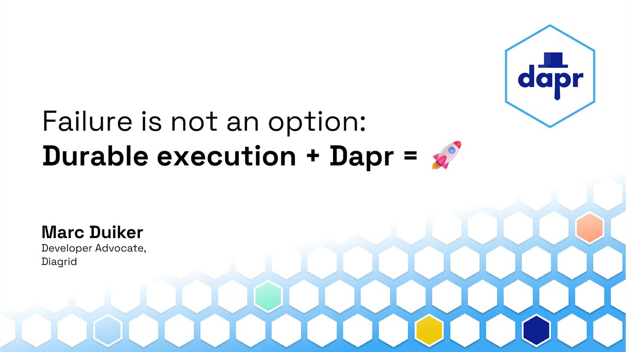 Failure is not an option: Durable execution + Dapr